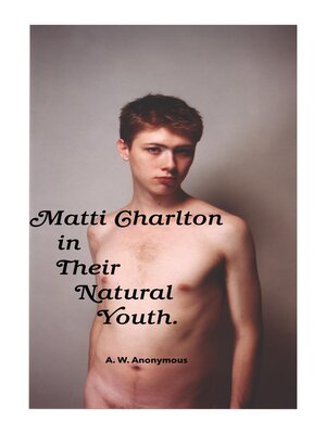 cover image of Matti Charlton In Their Natural Youth